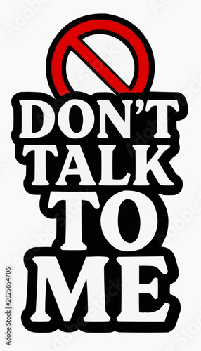 dont talk 