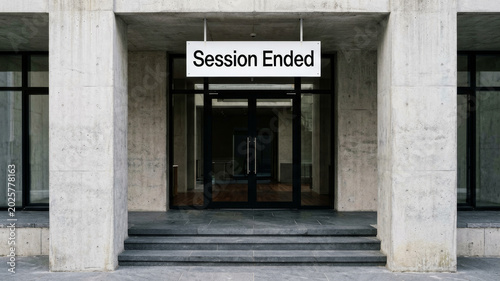 Government building entrance with session ended sign symbolizing suspended political activity institutional delay and governance interruption