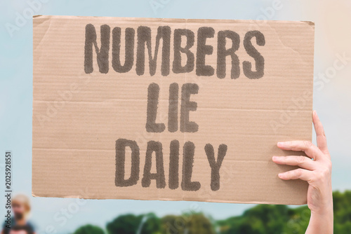 Obraz na plátně "Numbers Lie Daily" Official economic figures consistently misrepresent lived working-class experience