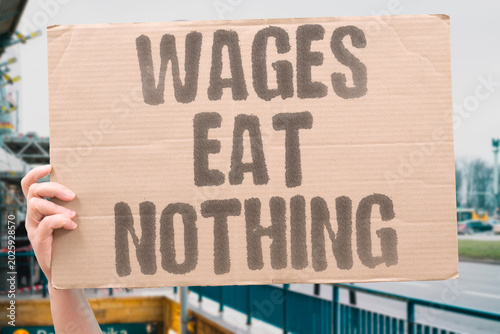 Obraz na plátně "Wages Eat Nothing" Hourly rates no longer cover the cost of a basic meal