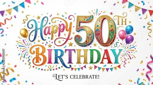 Happy 50th birthday script text on white background, colorful celebration greeting, party anniversary typography, festive banner