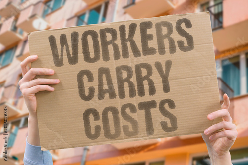 Принти на полотні "Workers Carry Costs" Employees and communities absorb expenses that never appear on income statements