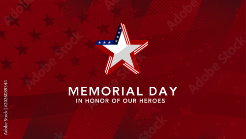 Memorial day in honor of our heroes - banner, poster, vector illustration