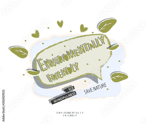 Bild auf Leinwand Vector cartoon sketch of speach bubble with calling for green environmental as a supporting nature sign