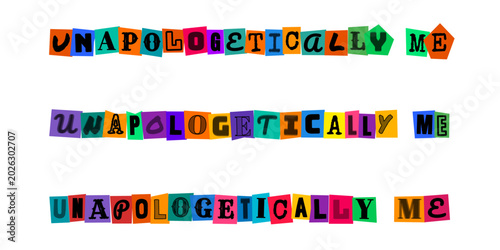 Foto Unapologetically Me ransom note style typography design for self expression and