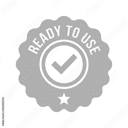 Ready To Use vector badge, modern gray and white approval stamp, quality guarantee emblem, digital download icon for commercial use