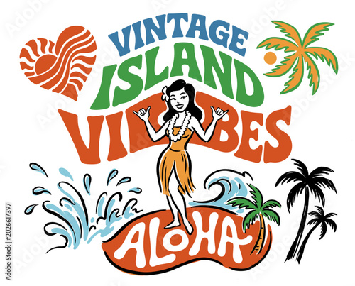 Photos Vintage island vibes aloha illustration, retro hawaii hula girl graphic, tropica