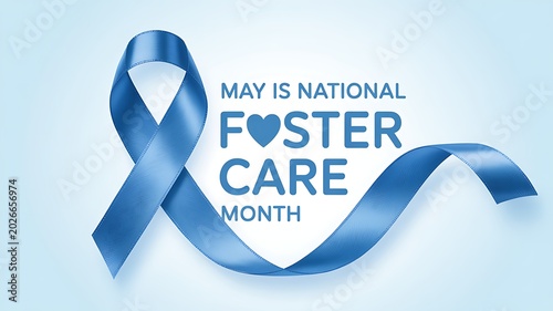 May is national foster care month with blue ribbon and heart.