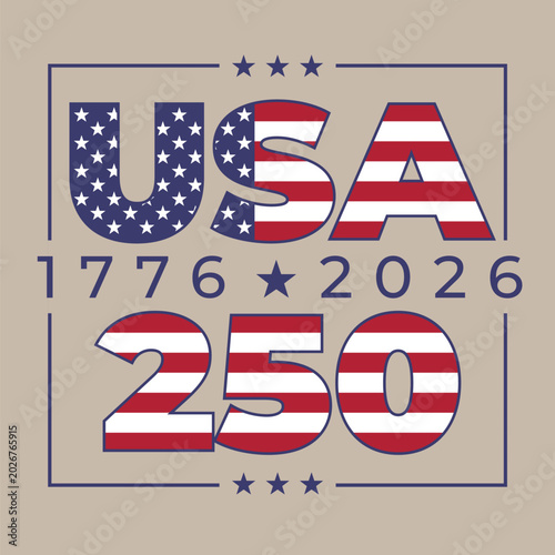 250th anniversary of the USA. 250 years of independence. Poster 4th of july usa independence day. American flag. Fourth of july, US national holiday. Vector illustration, banner