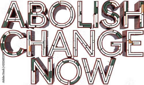 Foto Abolish Change Now slogan in 3D isometric typography, industrial architectural l
