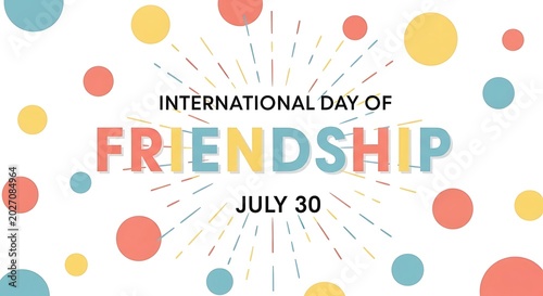International day of friendship celebration on july 30