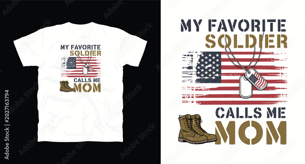 Fototapeta premium My favorite soldier calls me mom t-shirt design with American flag, dog tags, and military boots.