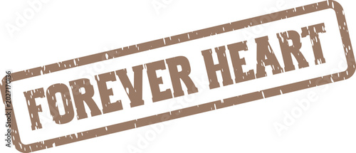 Принти на полотні Distressed rubber stamp featuring the meaningful words Forever Heart ideal for e