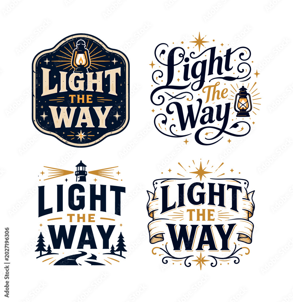 Obraz premium Light The Way. Set lettering. 4 harmonious lettering variations of the same emblematic concept, each with