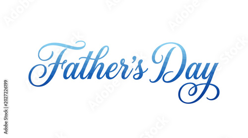 фотографія Father's Day, blue calligraphy, holiday greeting, vector text, festive phrase