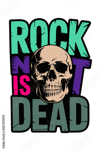 Skull with rock is dead text illustration