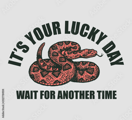 Vectoor illustration of snake with slogan fo streetwear design