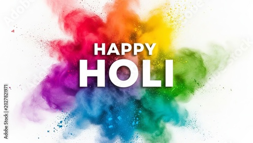 Vibrant colorful powder explosion with happy holi text on white background