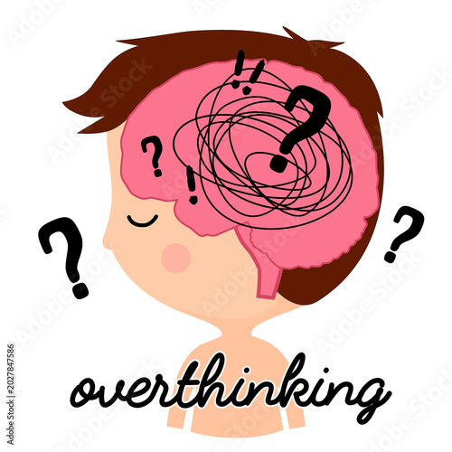 overthinking