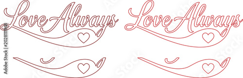 Konstfotografi 愛と永遠を象徴するエレガントな手書き風「Love Always」レタリング、ロマンチックなハートと流れるような装飾が特徴のベクター素材、結婚式やバレンタインのメ