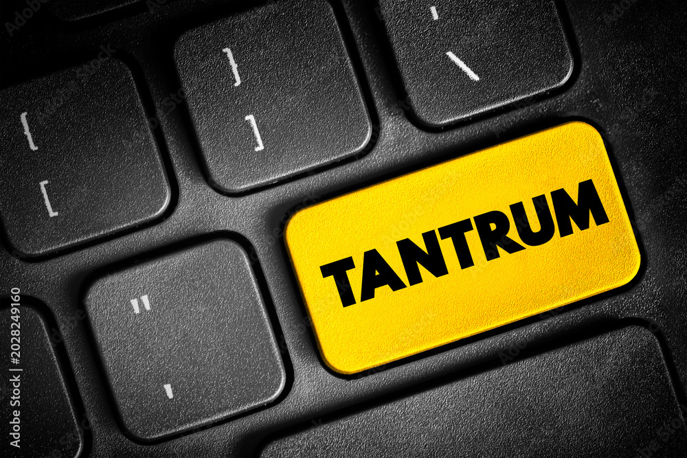 Fototapeta premium Tantrum - is an emotional outburst, usually associated with those in emotional distress, text button on keyboard, concept background