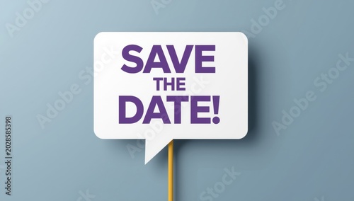 Save the date sign on a stick with purple text against a solid light blue background, for event planning