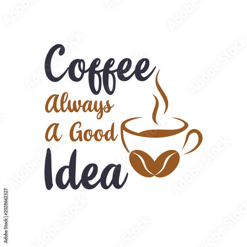 Coffee Always A Good Idea, free coffee sticker