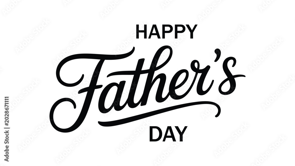 Fototapeta premium happy fathers day elegant handwritten typography design in stylish black script lettering isolated on white background for greeting card banner poster and social media template