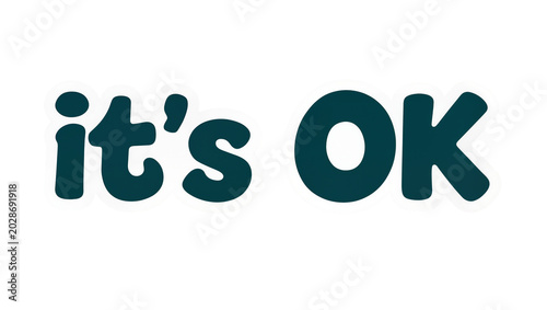 Foto Teal it s OK text isolated on transparent background, conveying acceptance