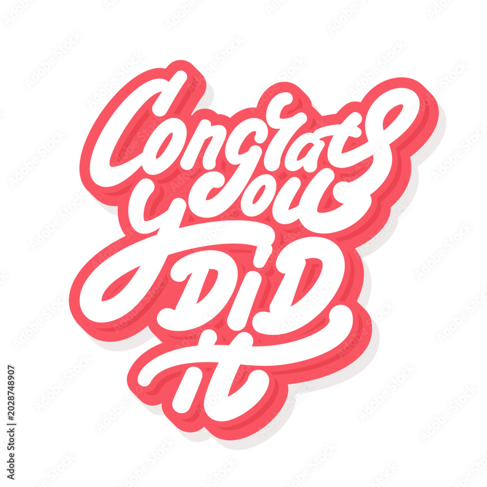 Fototapeta premium Congrats You Did It Handwritten Typography Sticker