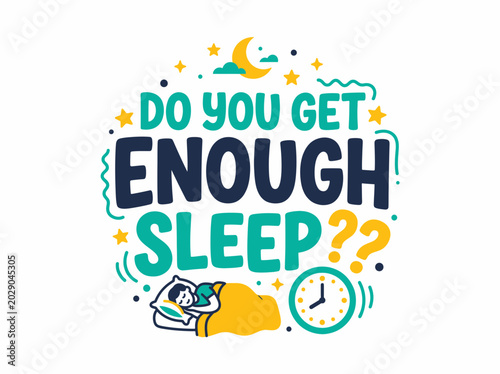Do you get enough sleep typography illustration