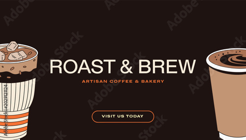 Bild auf Leinwand Roast & Brew Artisan Coffee & Bakery banner with iced and hot coffee cups on a dark brown background, featuring a 'Visit Us Today' call to action
