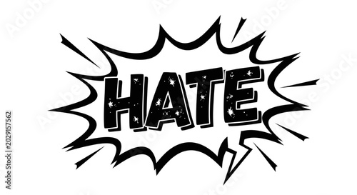 Photos Hate Word Comic Book Speech Bubble, Explosion Shape, Black and White Grunge Styl