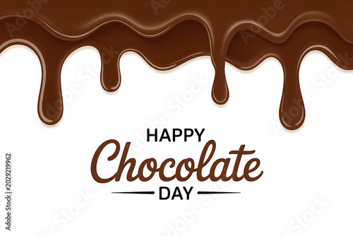 Molten dark chocolate liquid flow dripping down from top with happy chocolate day text written below.