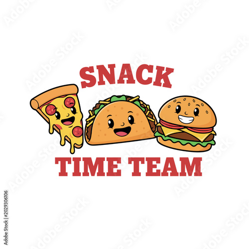 Snack Time Team Cute Cartoon Pizza Slice Taco And Hamburger Fast Food T-Shirt Design