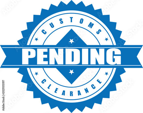 Foto Decorative blue badge style stamp with Pending Customs Clearance indicating a wa