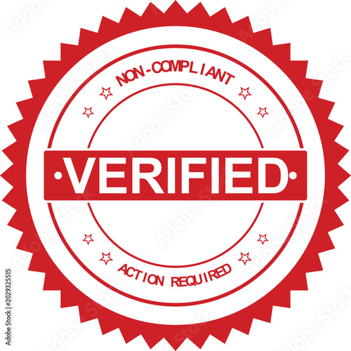 Photos A critical red starburst seal graphic signifying NON COMPLIANT VERIFIED ACTION R