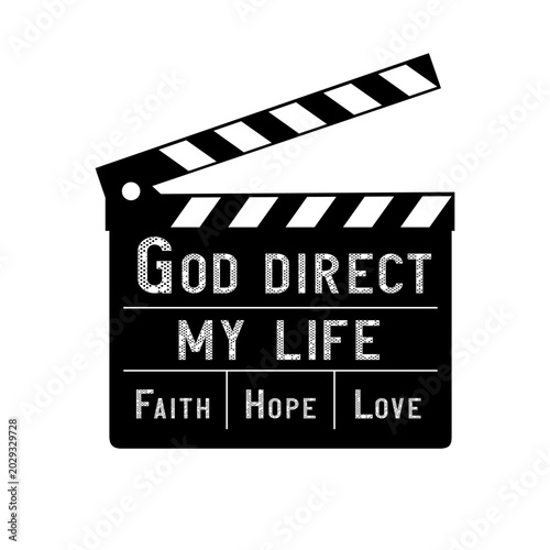 Bild auf Leinwand God direct my life, christian concept for t-shirt with directors clapperboard