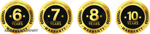 Premium gold warranty sticker set for 6, 7, 8, and 10 years with an elegant circular design. Premium Protection Guarantee emblem. Vector illustration.