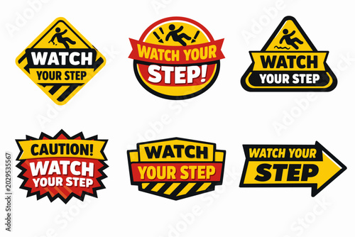 Collection of watch your step warning signs indicating slipping hazards and caution for health and safety