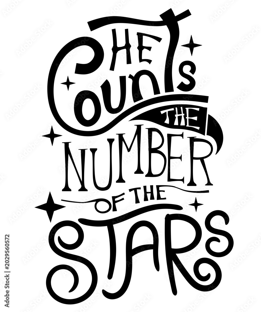 Obraz premium He Counts the Stars Christian typography