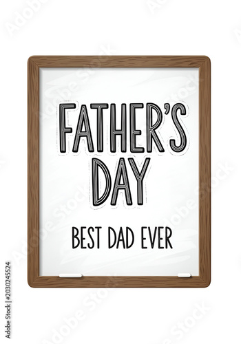 Fathers Day Best Dad Ever Text In Wooden Frame