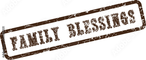 Photos Family Blessings grunge texture brown stamp for celebrations and heartfelt famil
