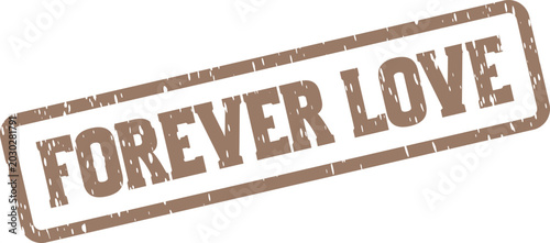 Fotografie Forever Love grunge stamp vector illustration for heartfelt messages and romanti