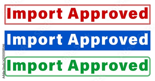 Three import approved labels with different colored backgrounds