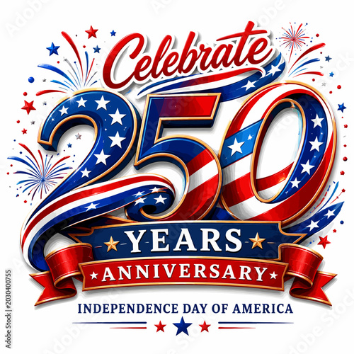 Celebrate 250 years anniversary independence day of america fireworks