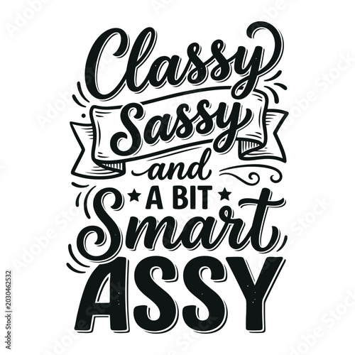 Foto Classy sassy and a bit smart assy quote with banner and stars t t-shirt design a