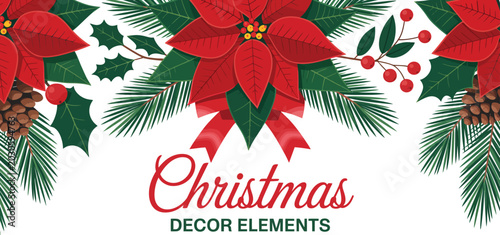Christmas decor elements with poinsettia flowers, pine branches, and pinecones isolated on white background