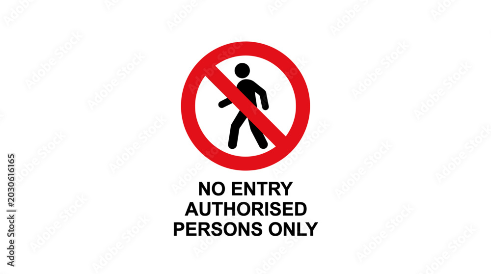 Foto No entry sign for unauthorised persons.