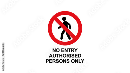 Konstfotografi No entry sign for unauthorised persons.